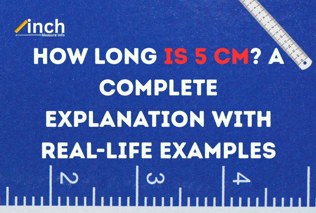 How long is 5 cm